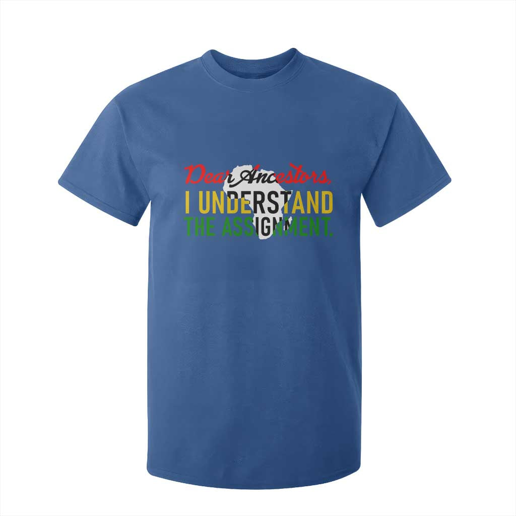 Black History T Shirt For Kid Dear Ancestors I Understand The Assignment