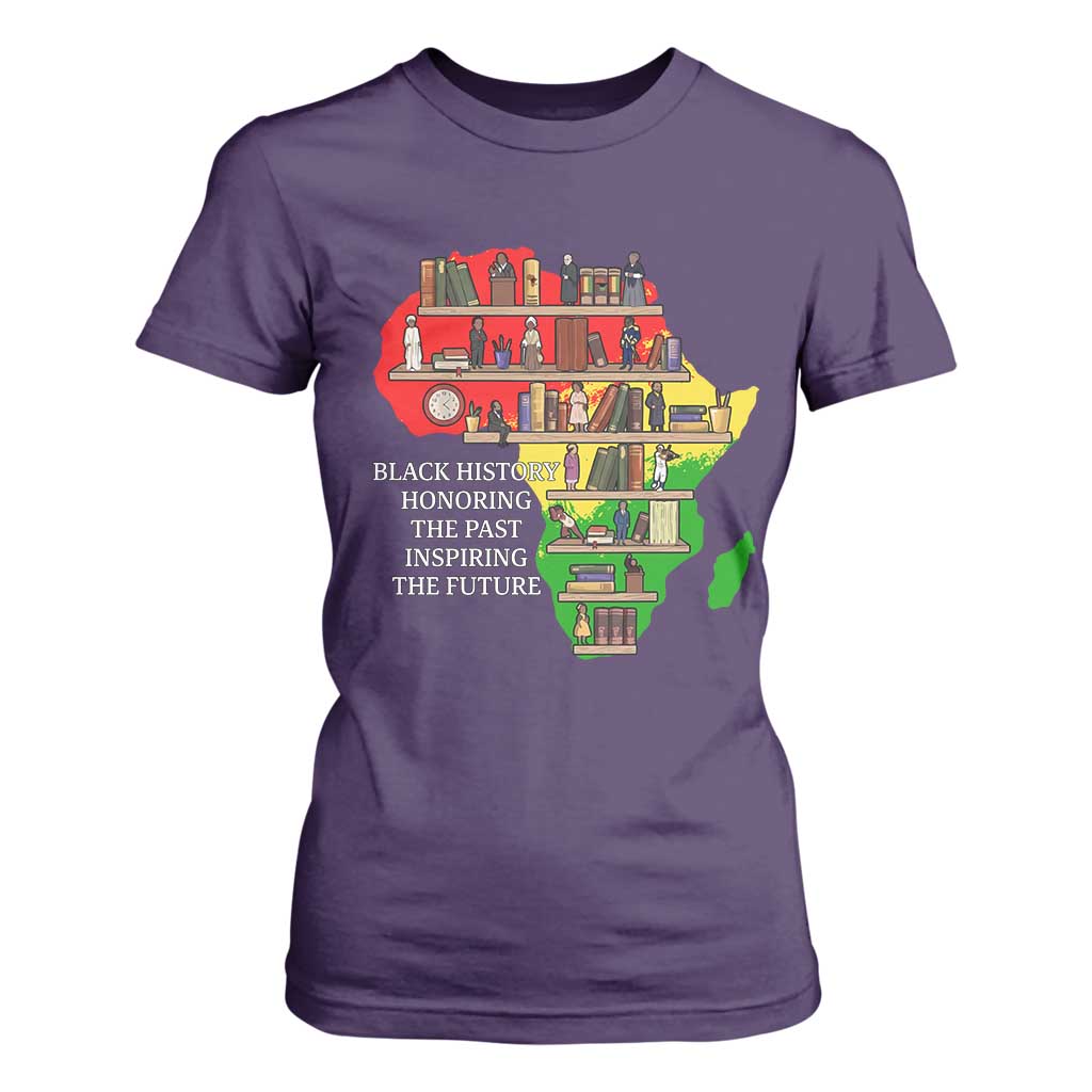 Black History Teacher T Shirt For Women Black History Honoring The Past Inspiring The Future