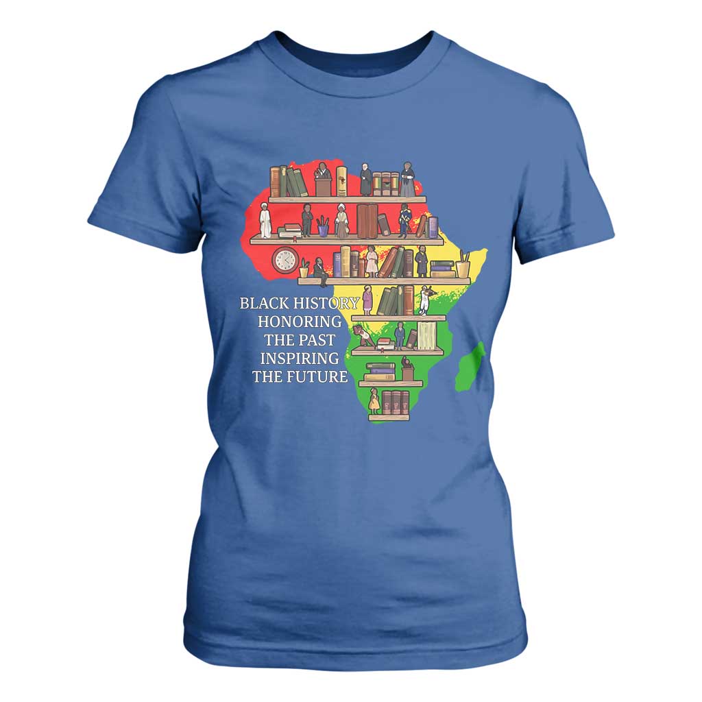 Black History Teacher T Shirt For Women Black History Honoring The Past Inspiring The Future