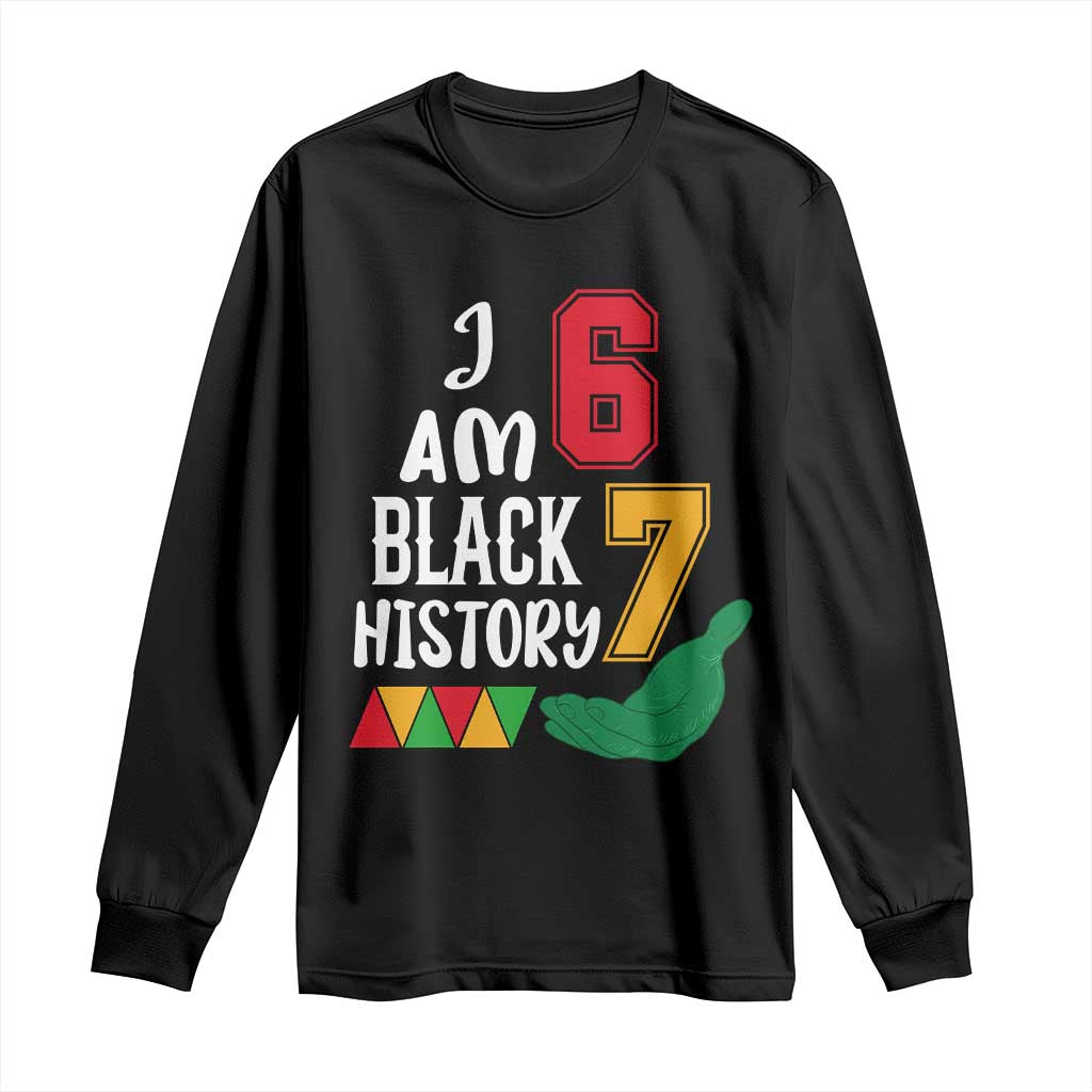 Funny Six Seven African American Long Sleeve Shirt Black History Month