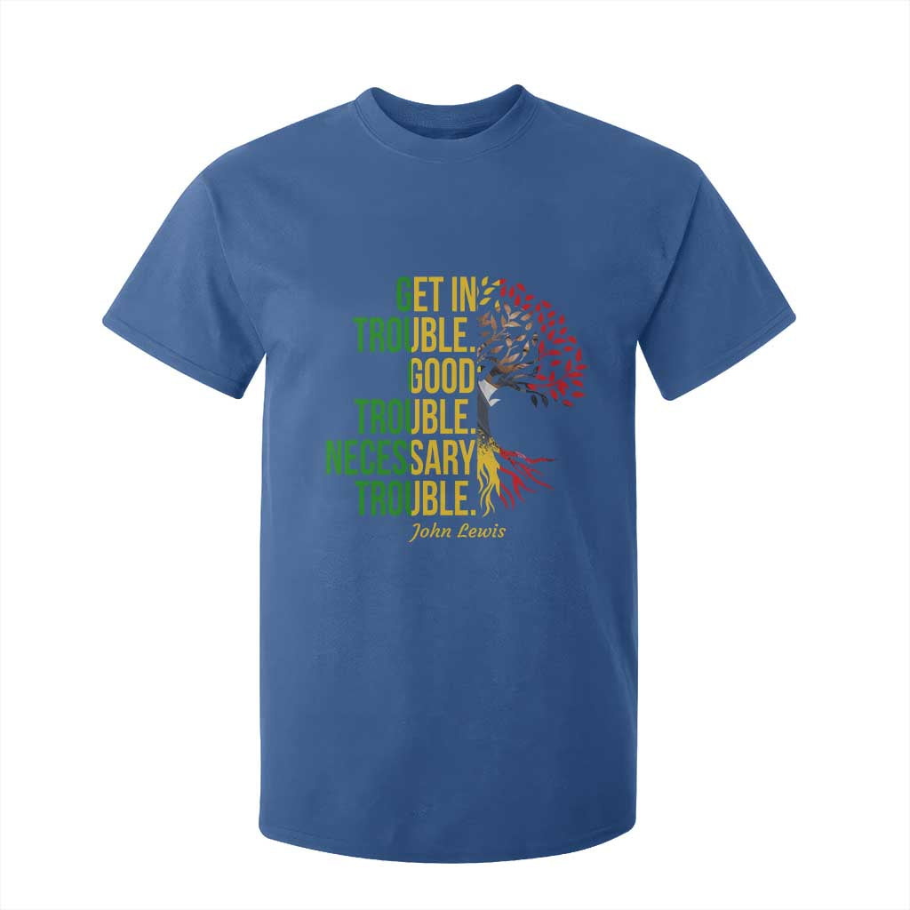 John Lewis Quote Civil Rights T Shirt For Kid Get in Good Necessary Trouble