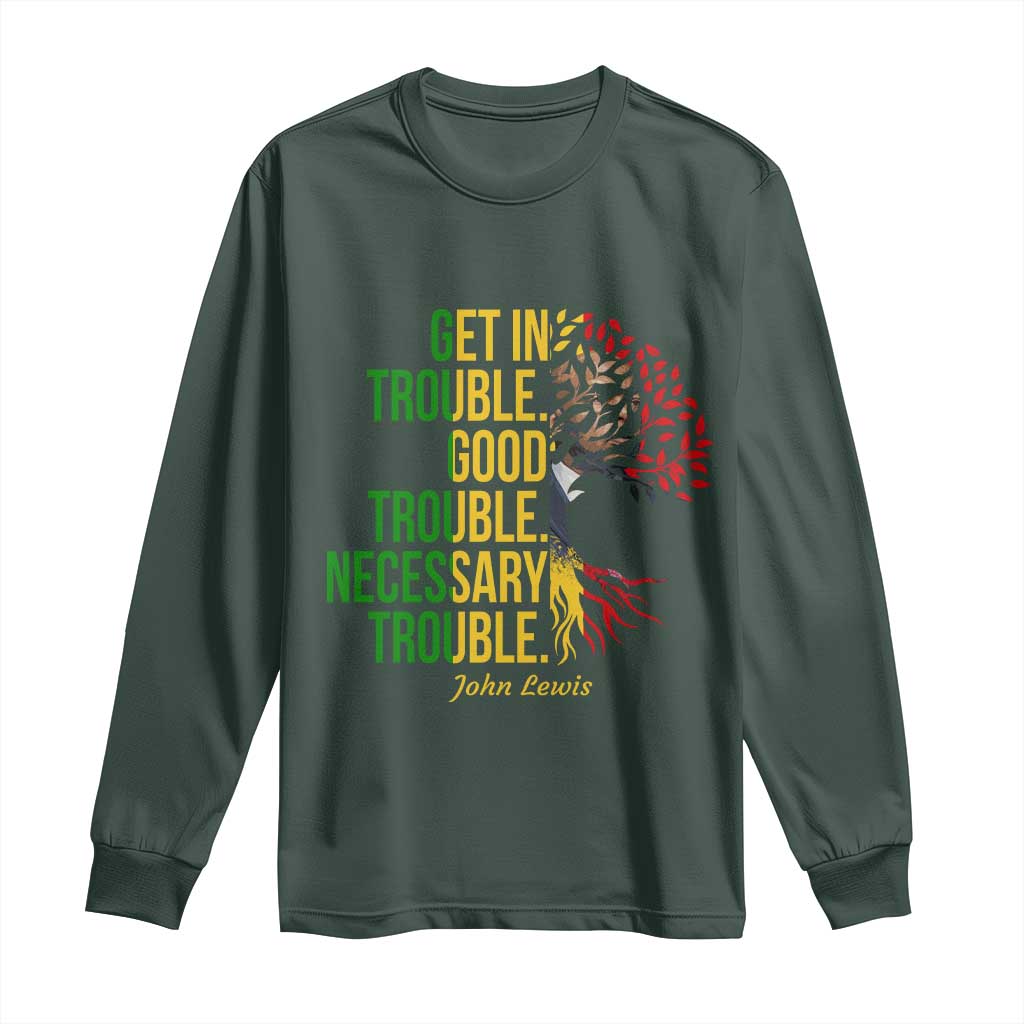 John Lewis Quote Civil Rights Long Sleeve Shirt Get in Good Necessary Trouble