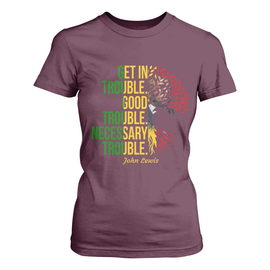 John Lewis Quote Civil Rights T Shirt For Women Get in Good Necessary Trouble