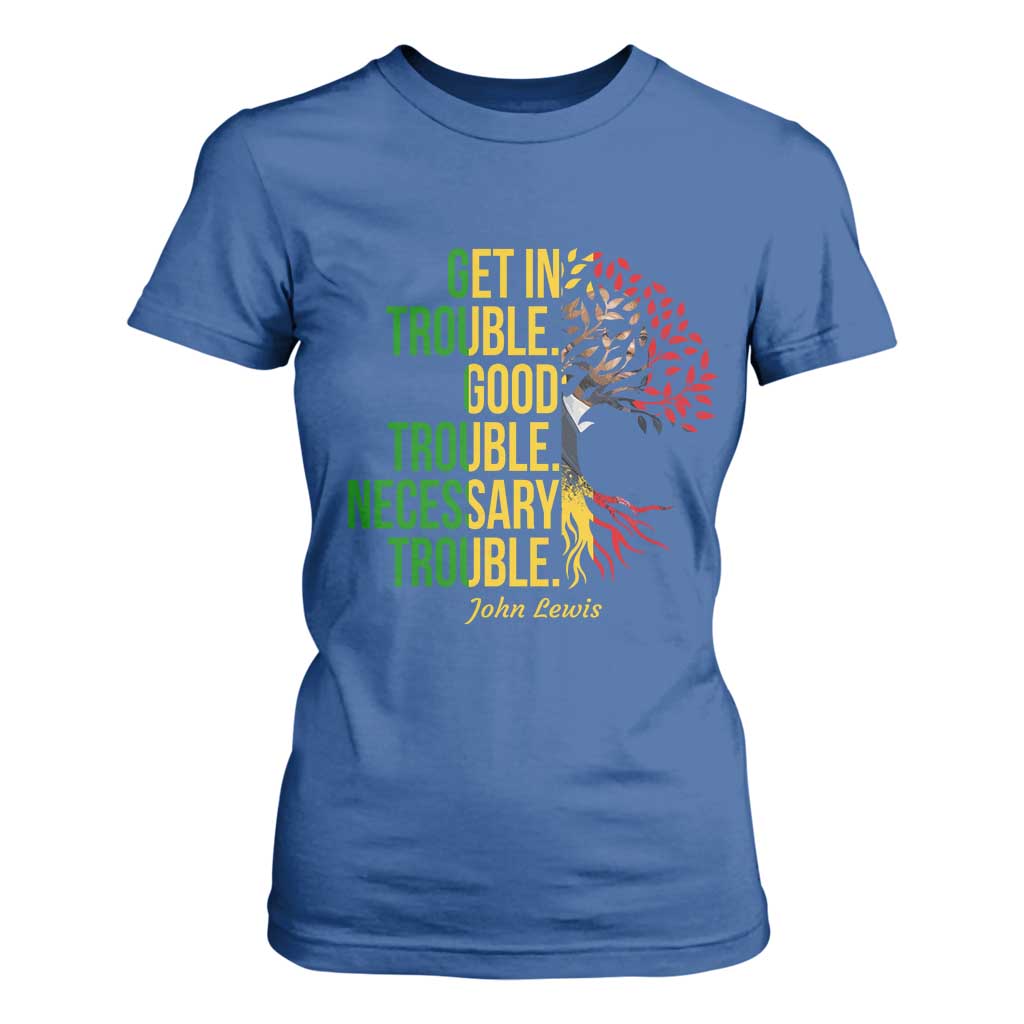 John Lewis Quote Civil Rights T Shirt For Women Get in Good Necessary Trouble