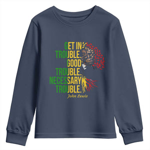 John Lewis Quote Civil Rights Youth Sweatshirt Get in Good Necessary Trouble