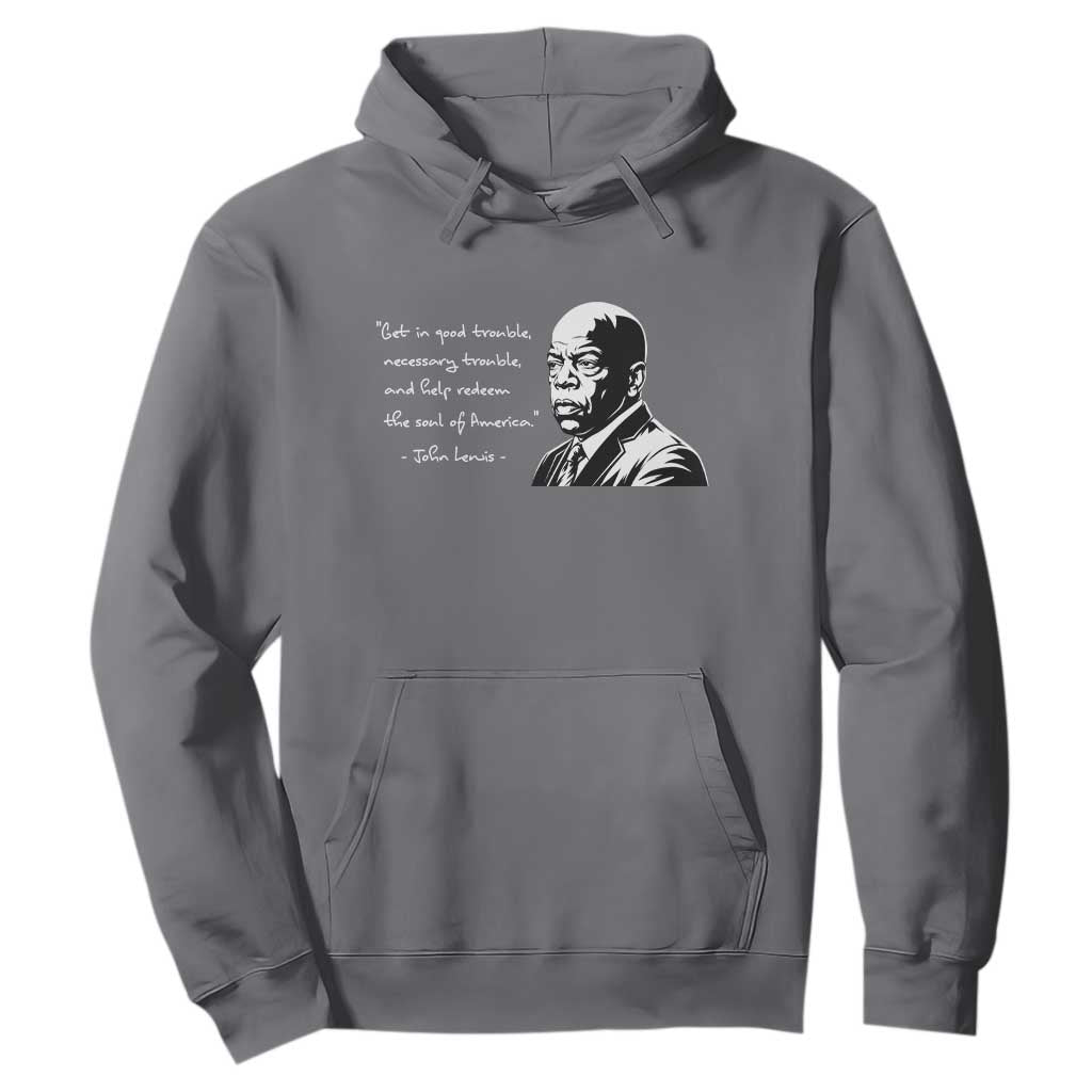 John Lewis Quote Hoodie Black History Good Trouble
