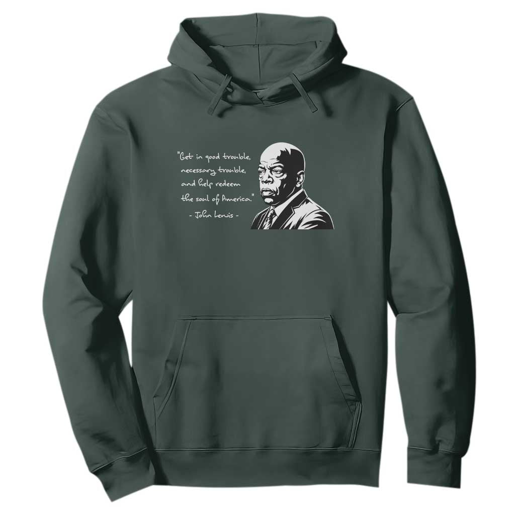 John Lewis Quote Hoodie Black History Good Trouble