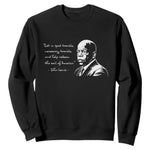 John Lewis Quote Sweatshirt Black History Good Trouble