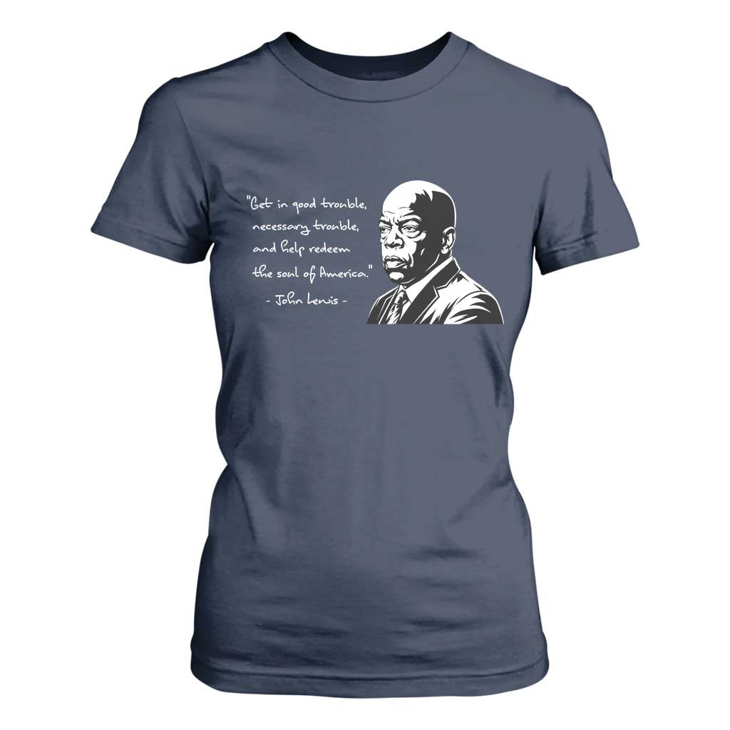 John Lewis Quote T Shirt For Women Black History Good Trouble