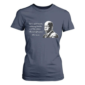 John Lewis Quote T Shirt For Women Black History Good Trouble