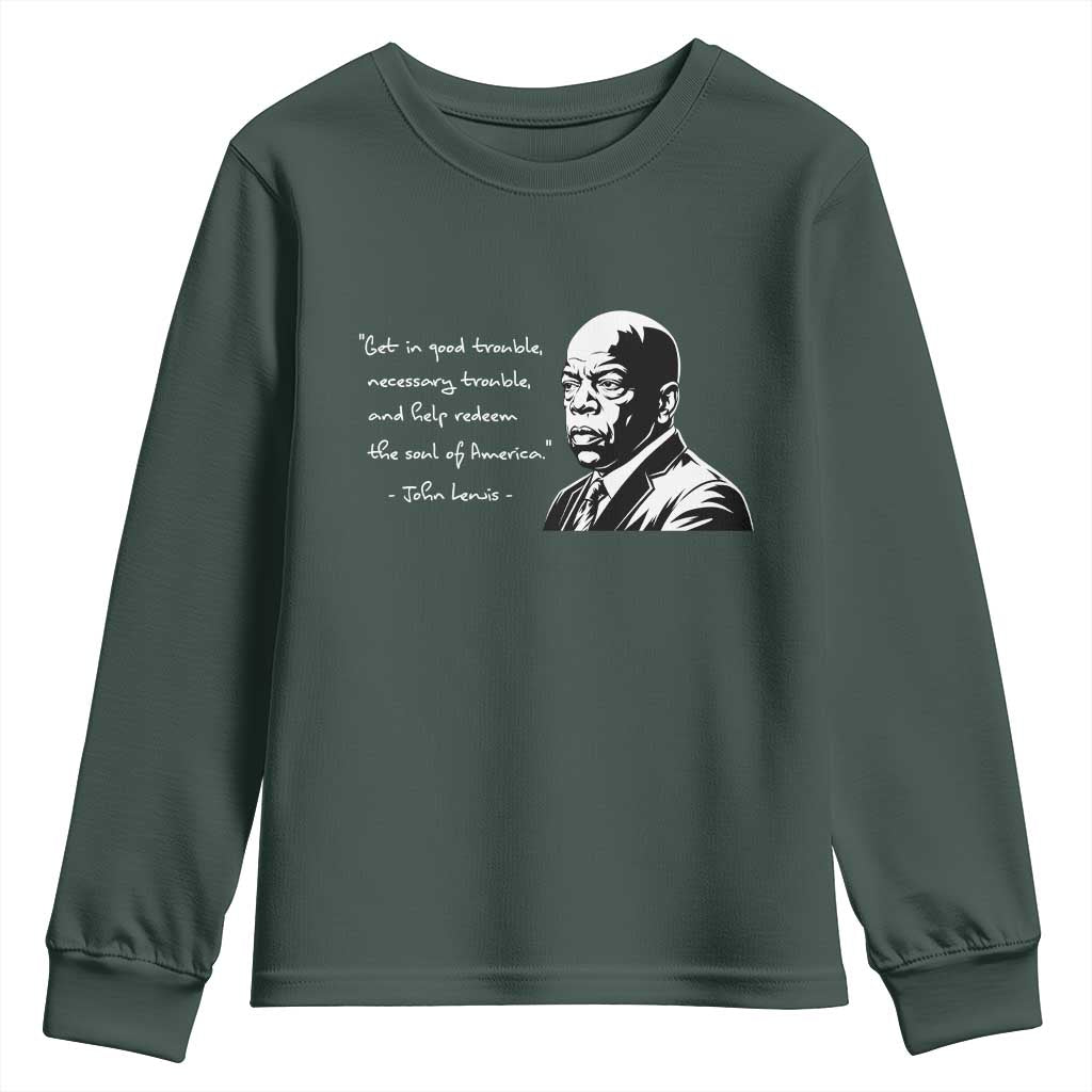 John Lewis Quote Youth Sweatshirt Black History Good Trouble