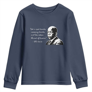 John Lewis Quote Youth Sweatshirt Black History Good Trouble