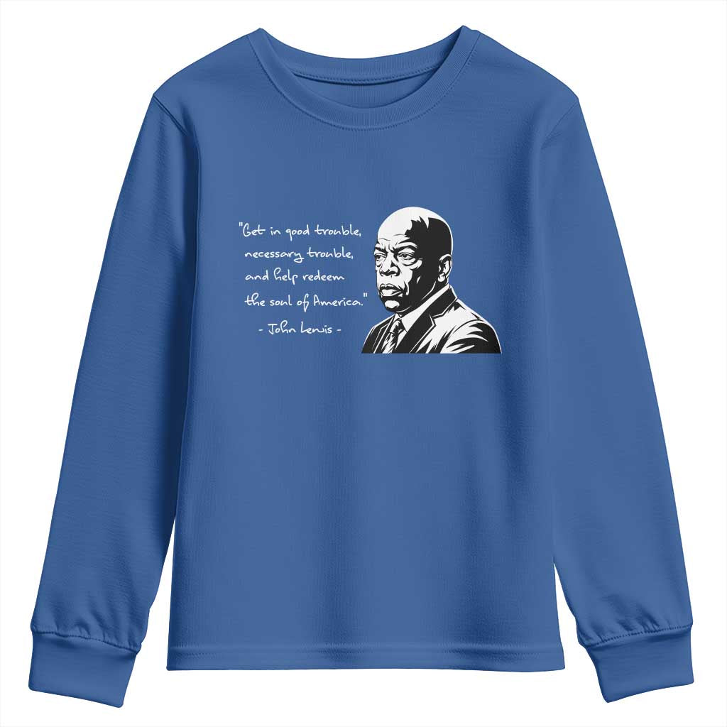 John Lewis Quote Youth Sweatshirt Black History Good Trouble
