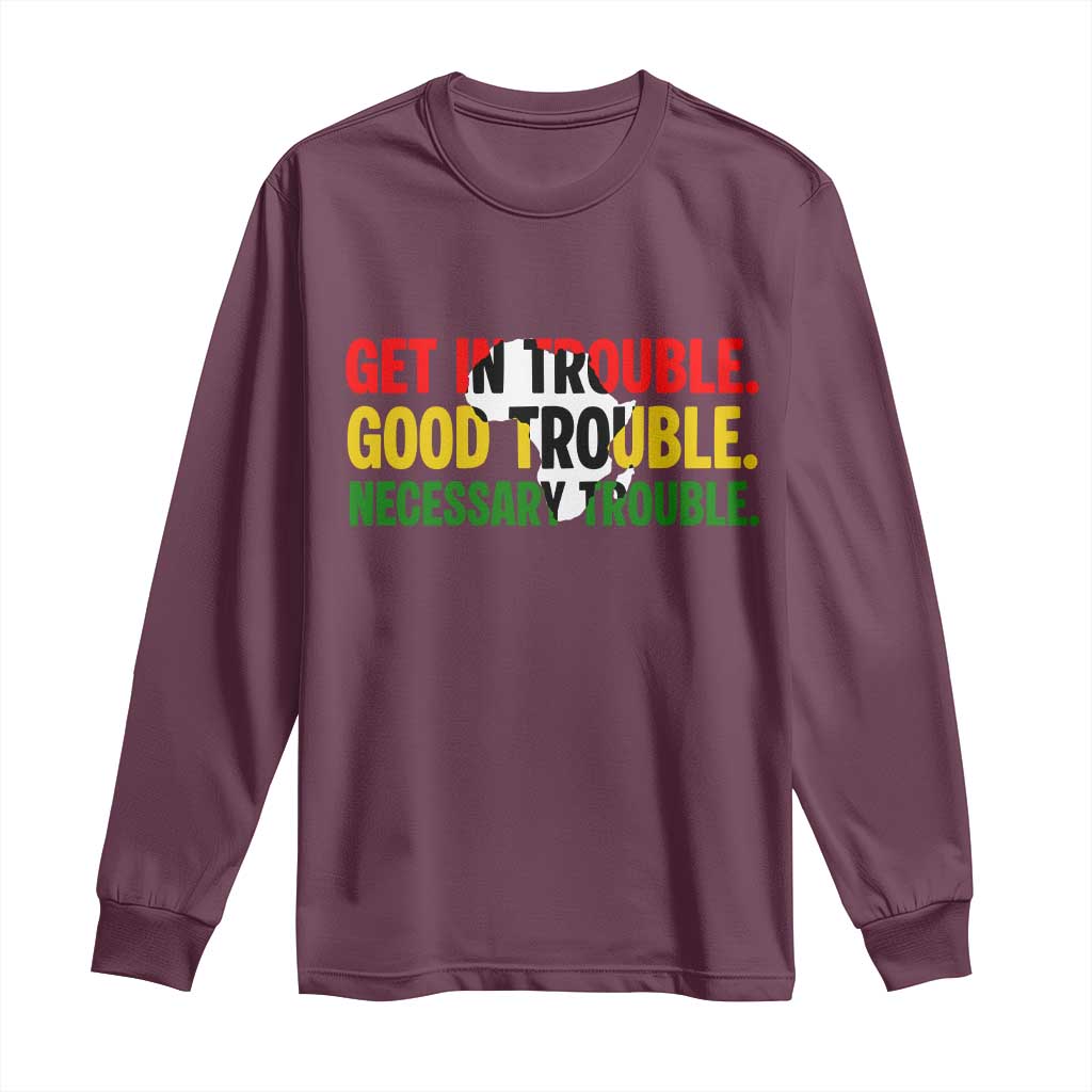 John Lewis Quote Affrican American Long Sleeve Shirt Get in Good Necessary Trouble
