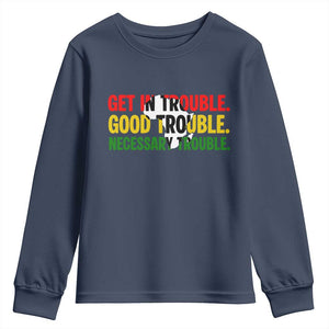 John Lewis Quote Affrican American Youth Sweatshirt Get in Good Necessary Trouble