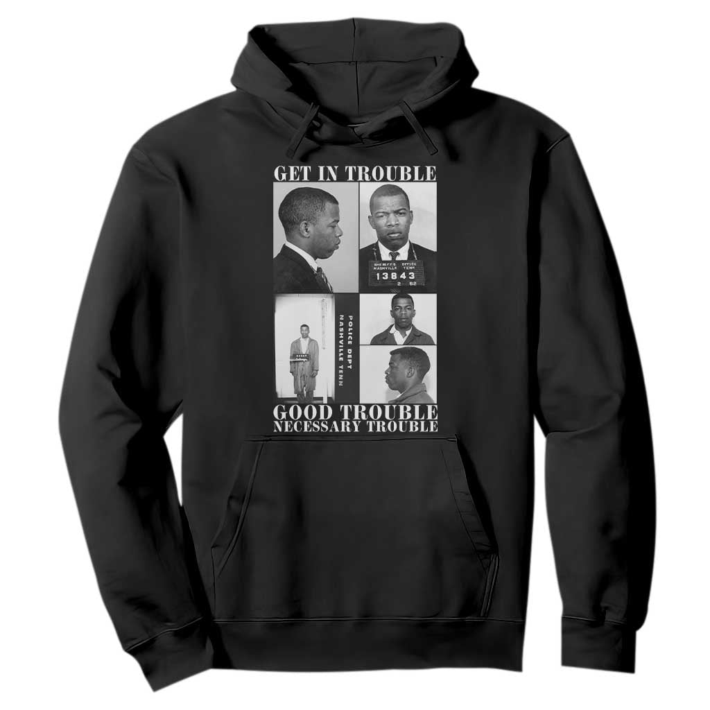 John Lewis Affrican American Hoodie Get in Good Necessary Trouble