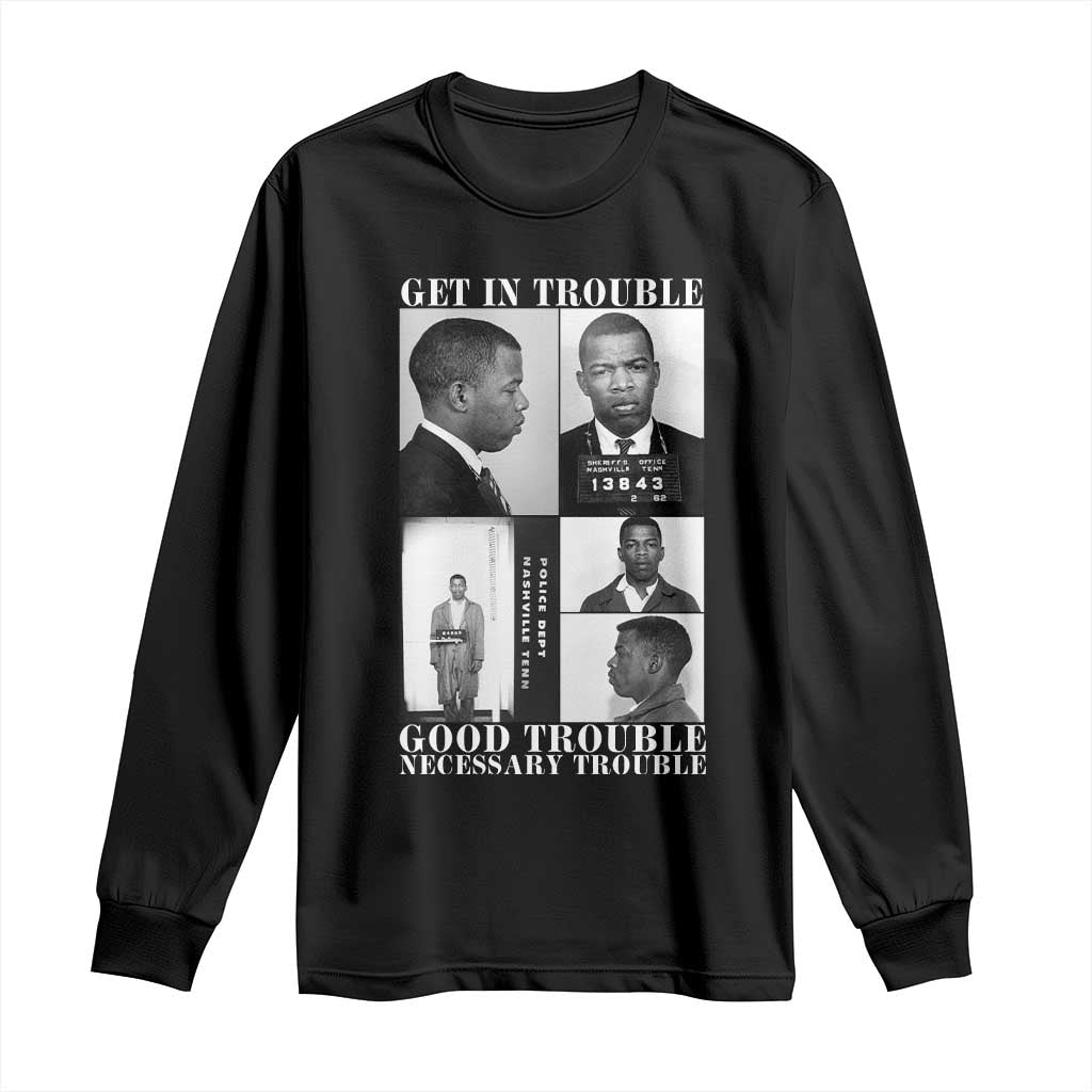John Lewis Affrican American Long Sleeve Shirt Get in Good Necessary Trouble