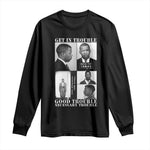 John Lewis Affrican American Long Sleeve Shirt Get in Good Necessary Trouble
