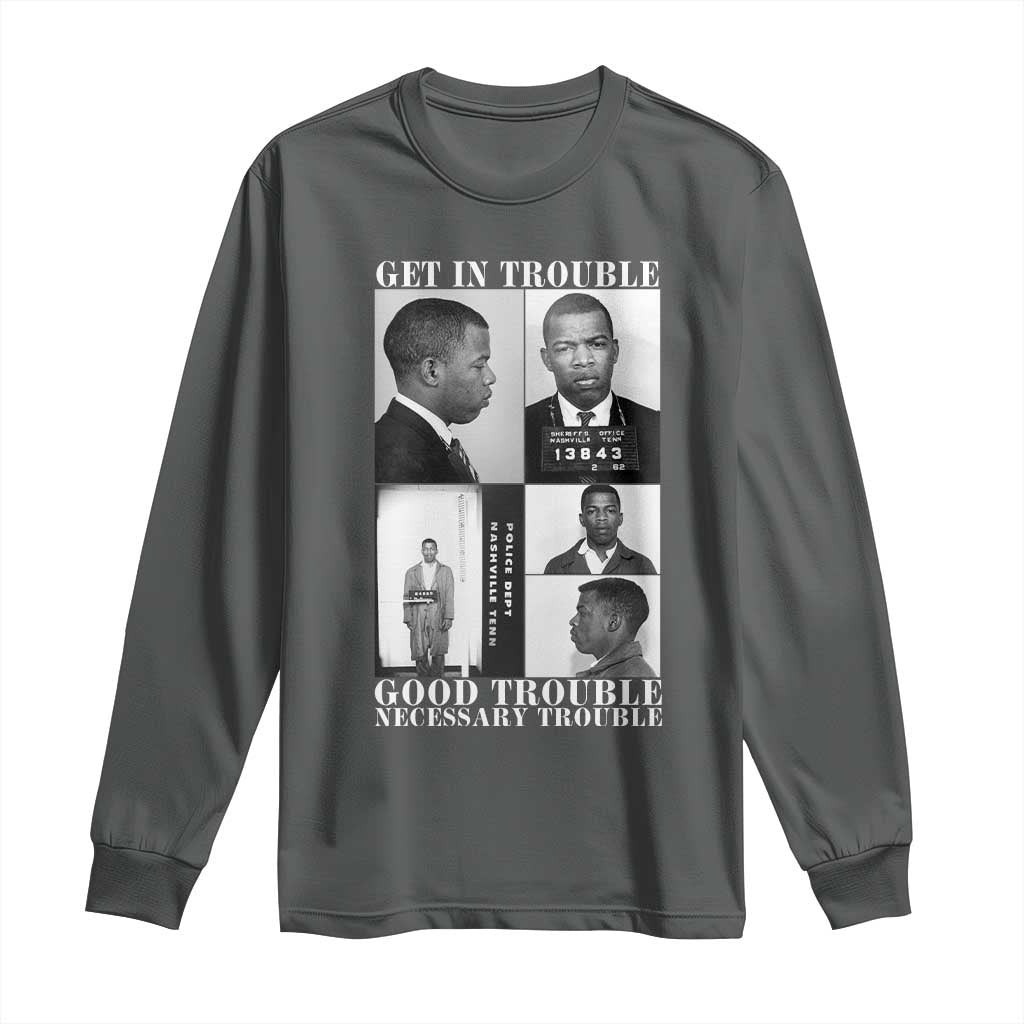 John Lewis Affrican American Long Sleeve Shirt Get in Good Necessary Trouble