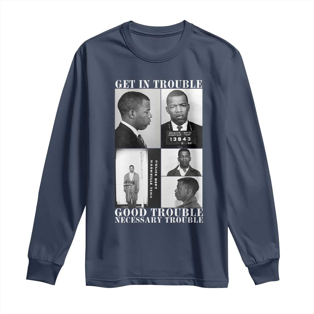 John Lewis Affrican American Long Sleeve Shirt Get in Good Necessary Trouble