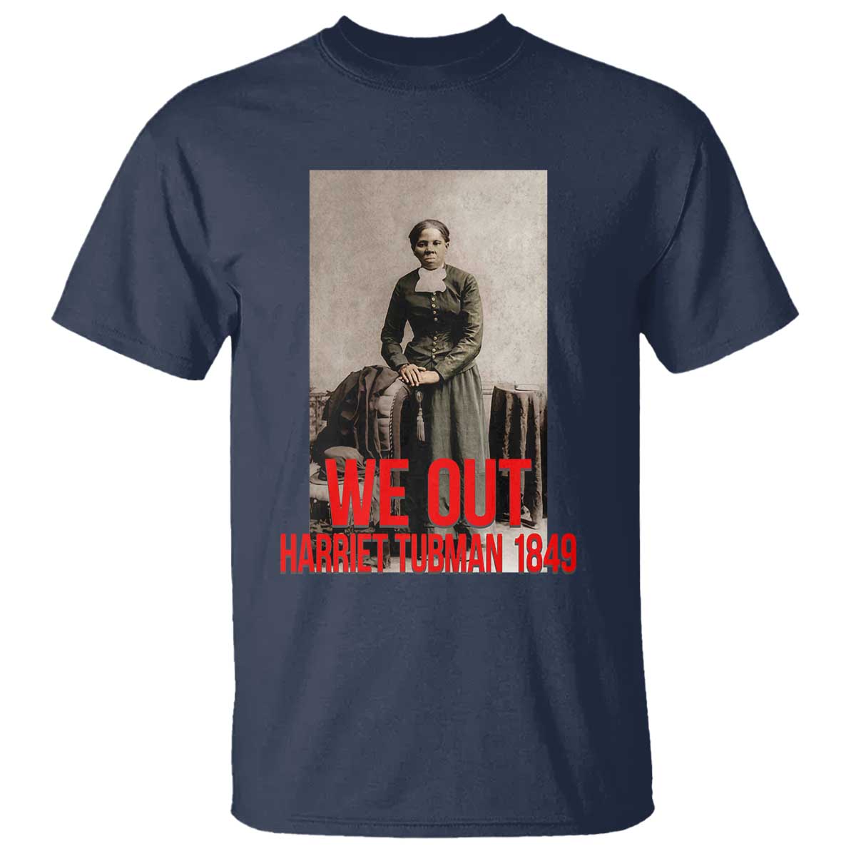 Harriet Tubman Quote T Shirt Black Woman History