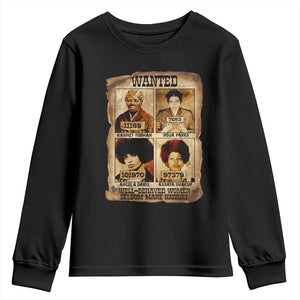 Black Woman History Youth Sweatshirt Well Behaved Women Seldom Make History