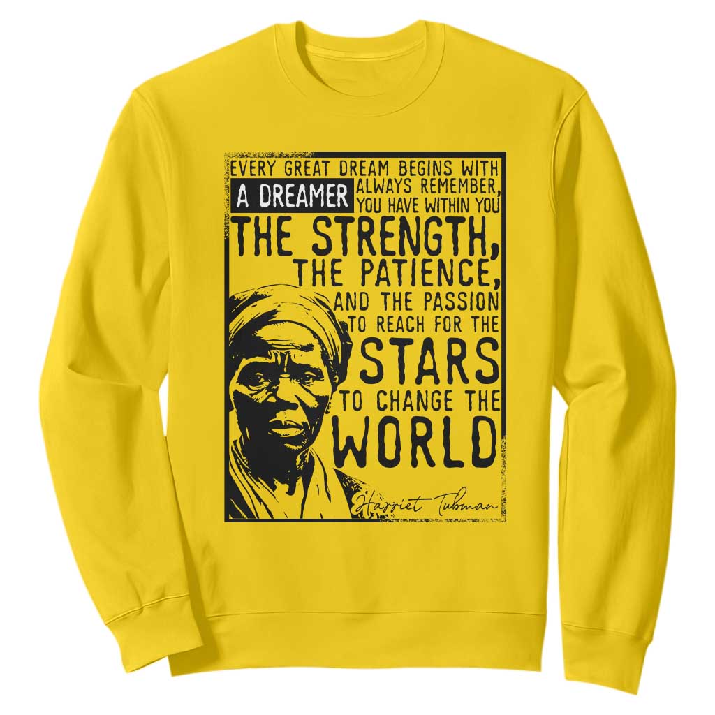Harriet Tubman Quote Sweatshirt Black Woman History Activist