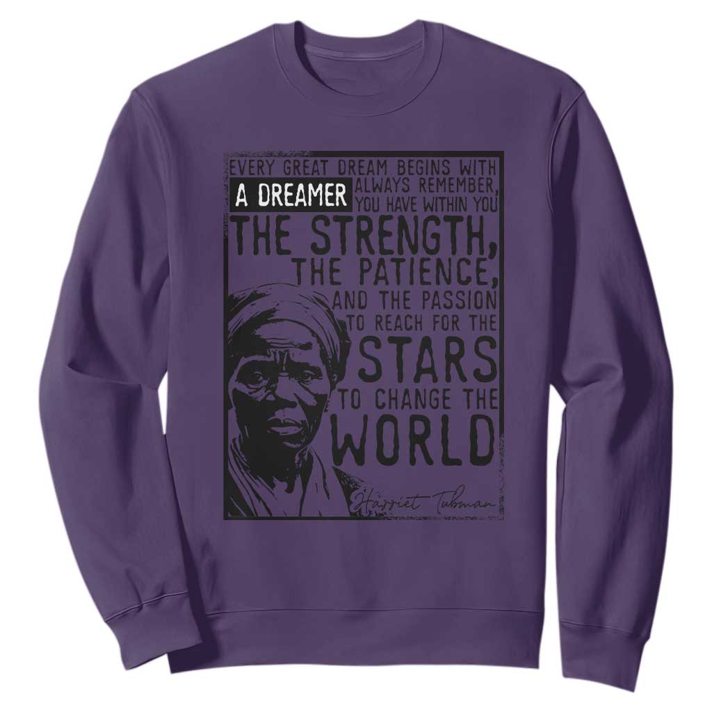 Harriet Tubman Quote Sweatshirt Black Woman History Activist