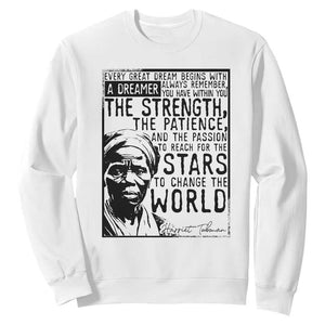 Harriet Tubman Quote Sweatshirt Black Woman History Activist