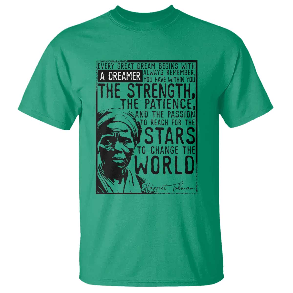 Harriet Tubman Quote T Shirt Black Woman History Activist
