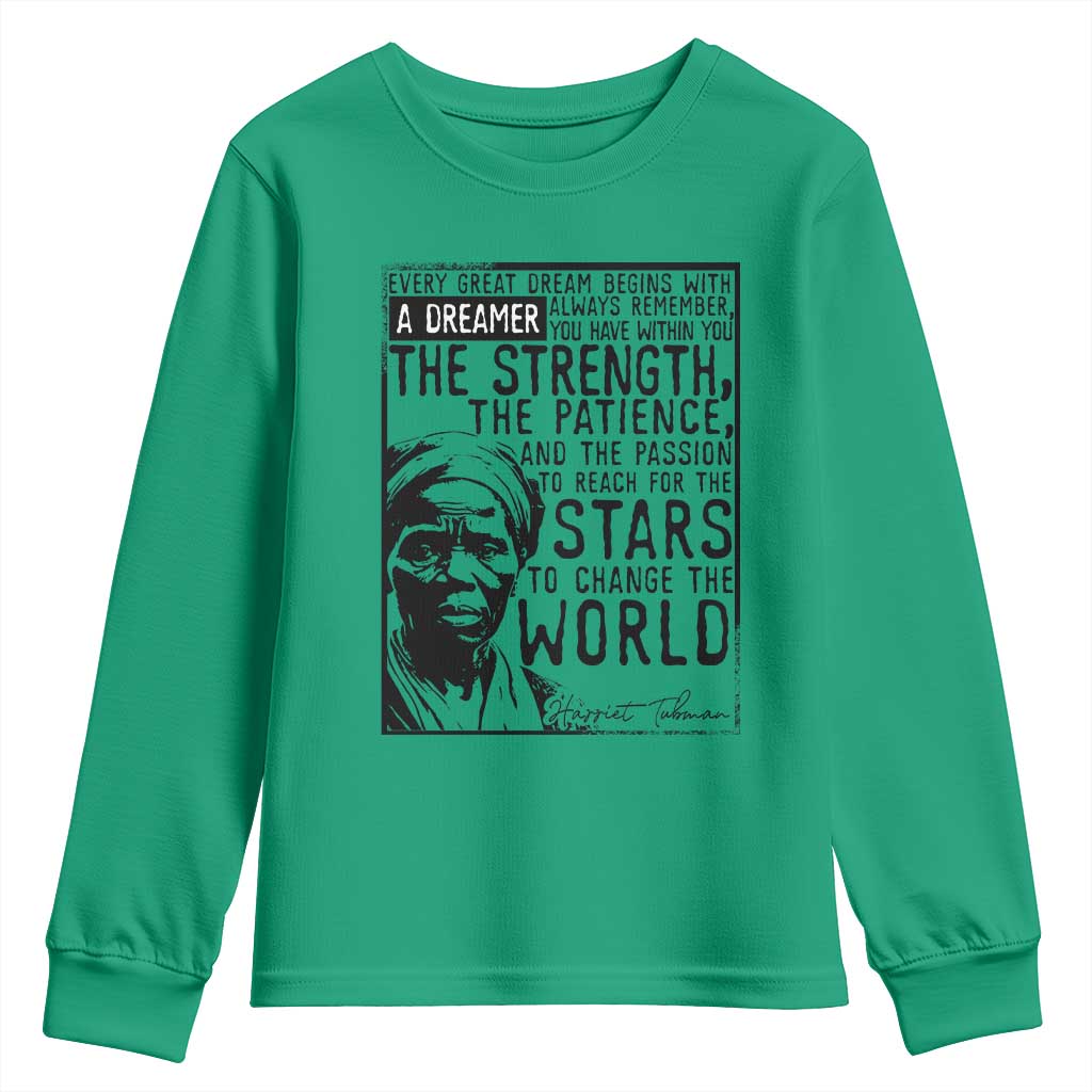 Harriet Tubman Quote Youth Sweatshirt Black Woman History Activist