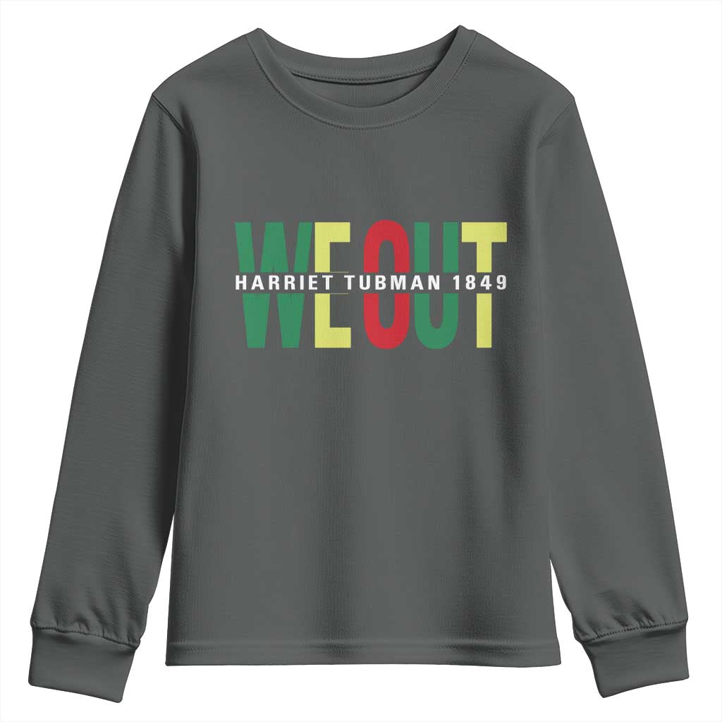 Harriet Tubman Quote Youth Sweatshirt Black Woman American History Activist