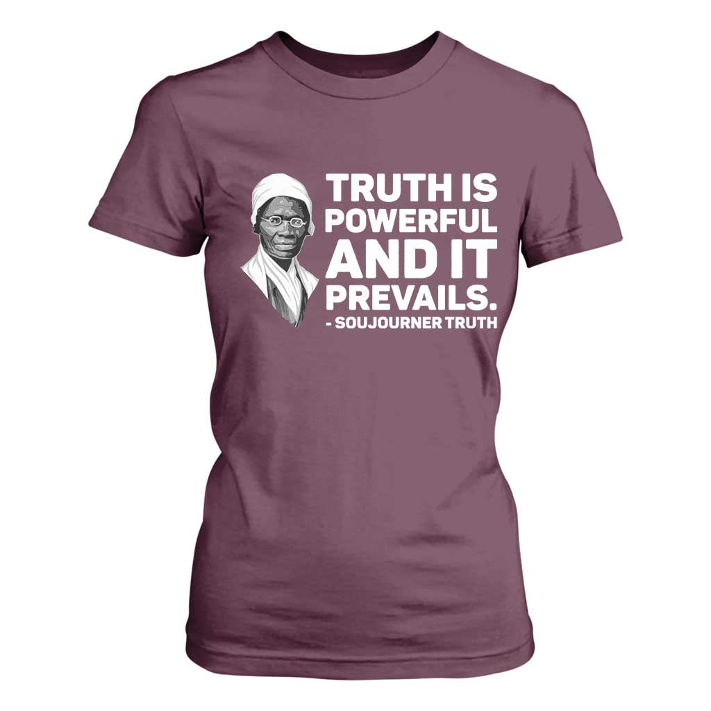 Sojourner Truth Quote T Shirt For Women Truth is Powerful and It Prevails