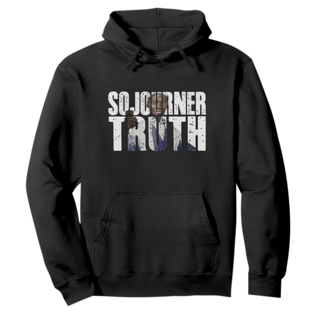 Sojourner Truth Quote Hoodie African American Historical Hero