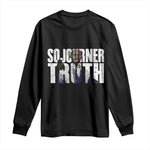Sojourner Truth Quote Long Sleeve Shirt African American Historical Hero