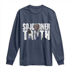 Sojourner Truth Quote Long Sleeve Shirt African American Historical Hero