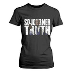 Sojourner Truth Quote T Shirt For Women African American Historical Hero