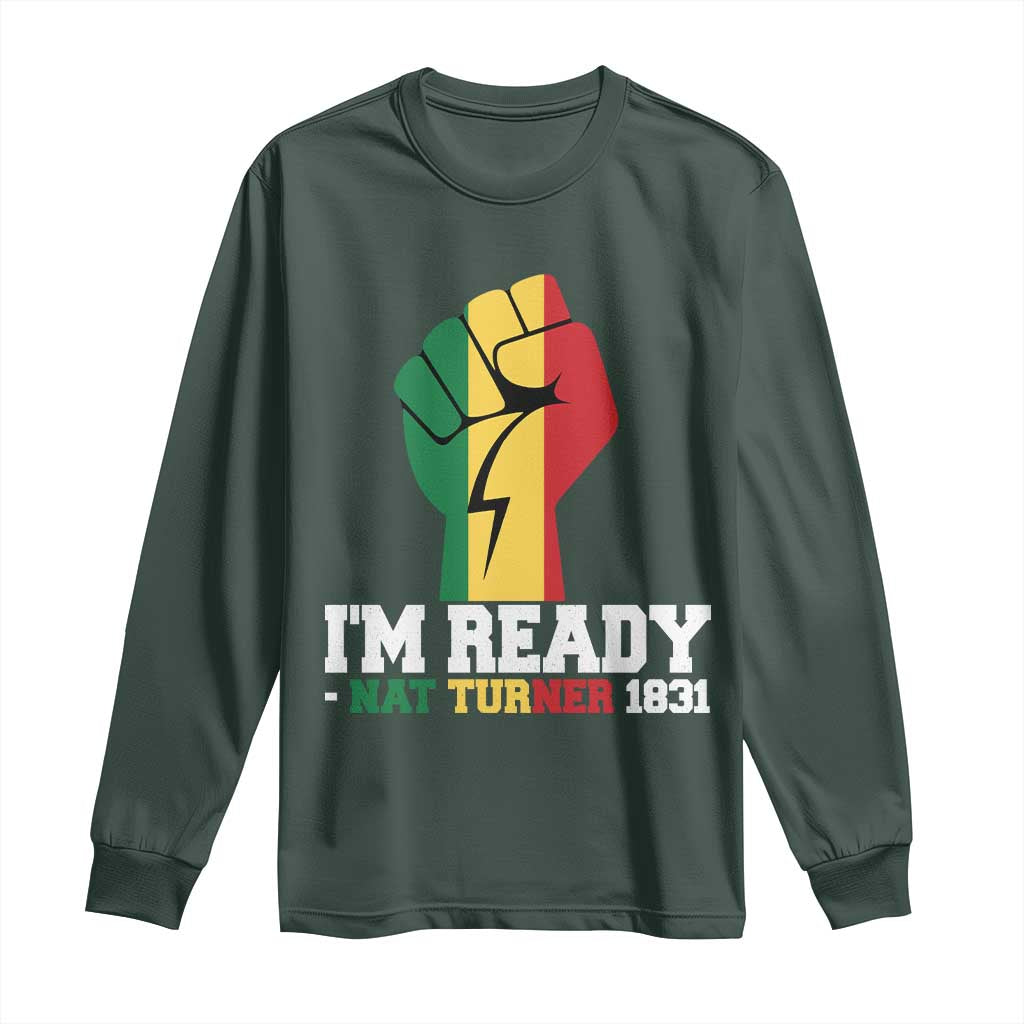 Nat Turner Quote Long Sleeve Shirt Black History African American