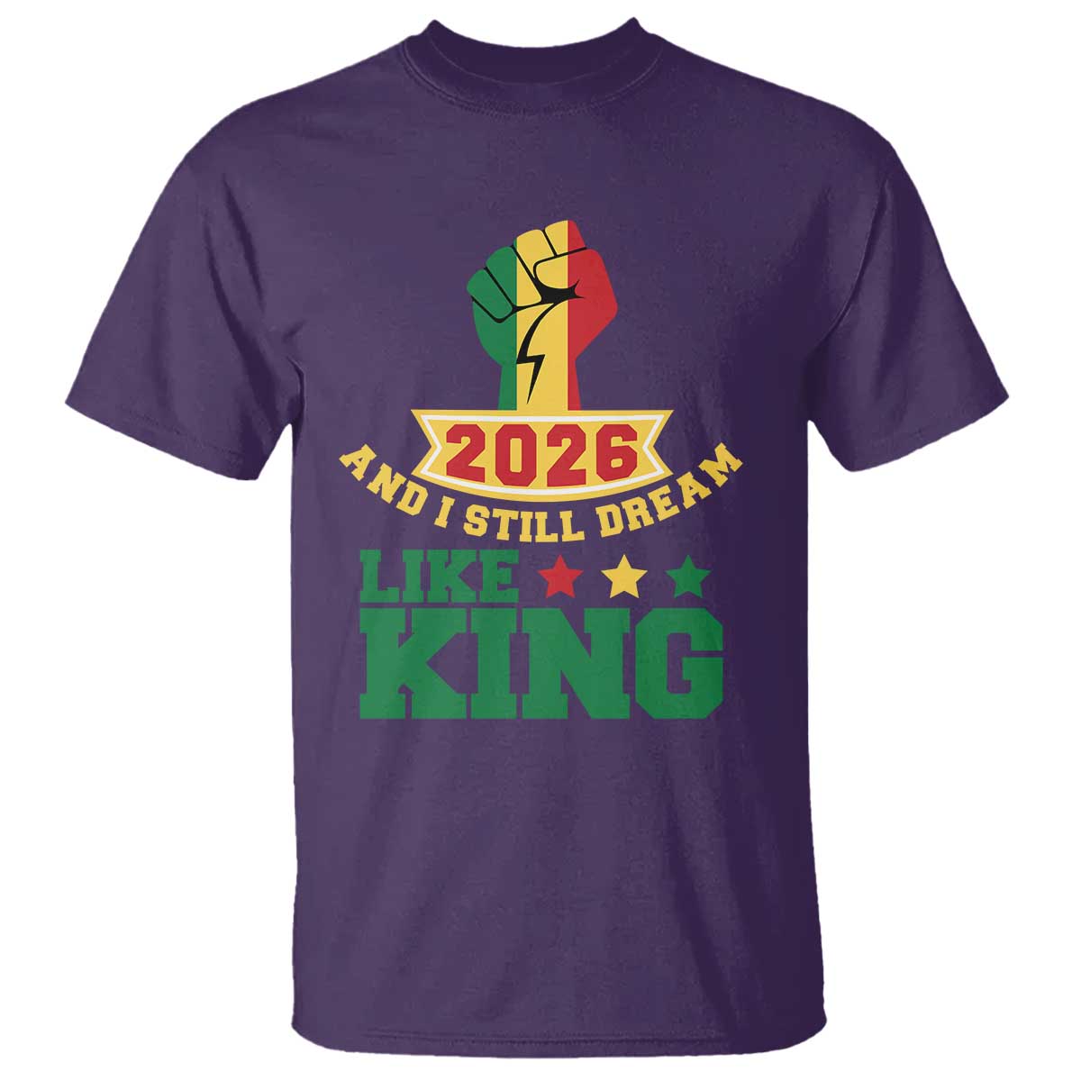 MLK Day T Shirt 2026 And I Still Dream Like King