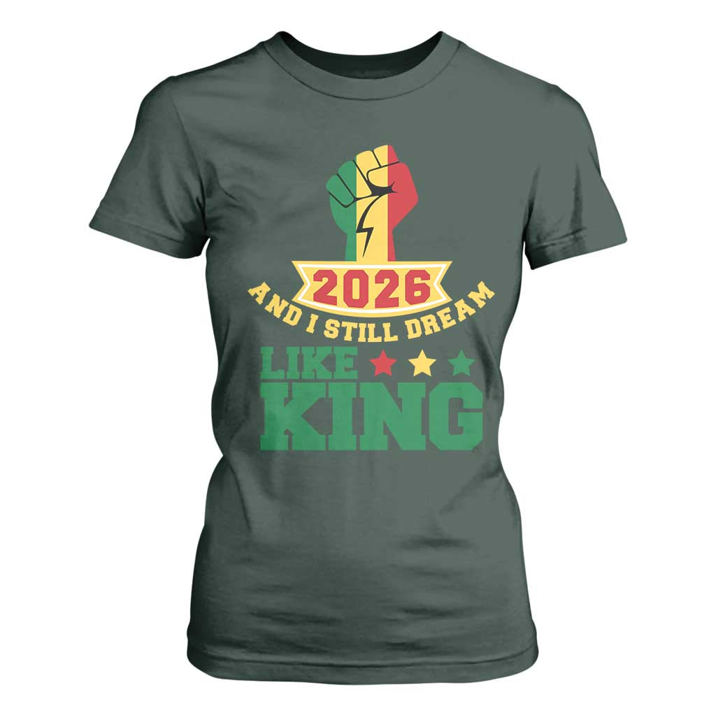 MLK Day T Shirt For Women 2026 And I Still Dream Like King