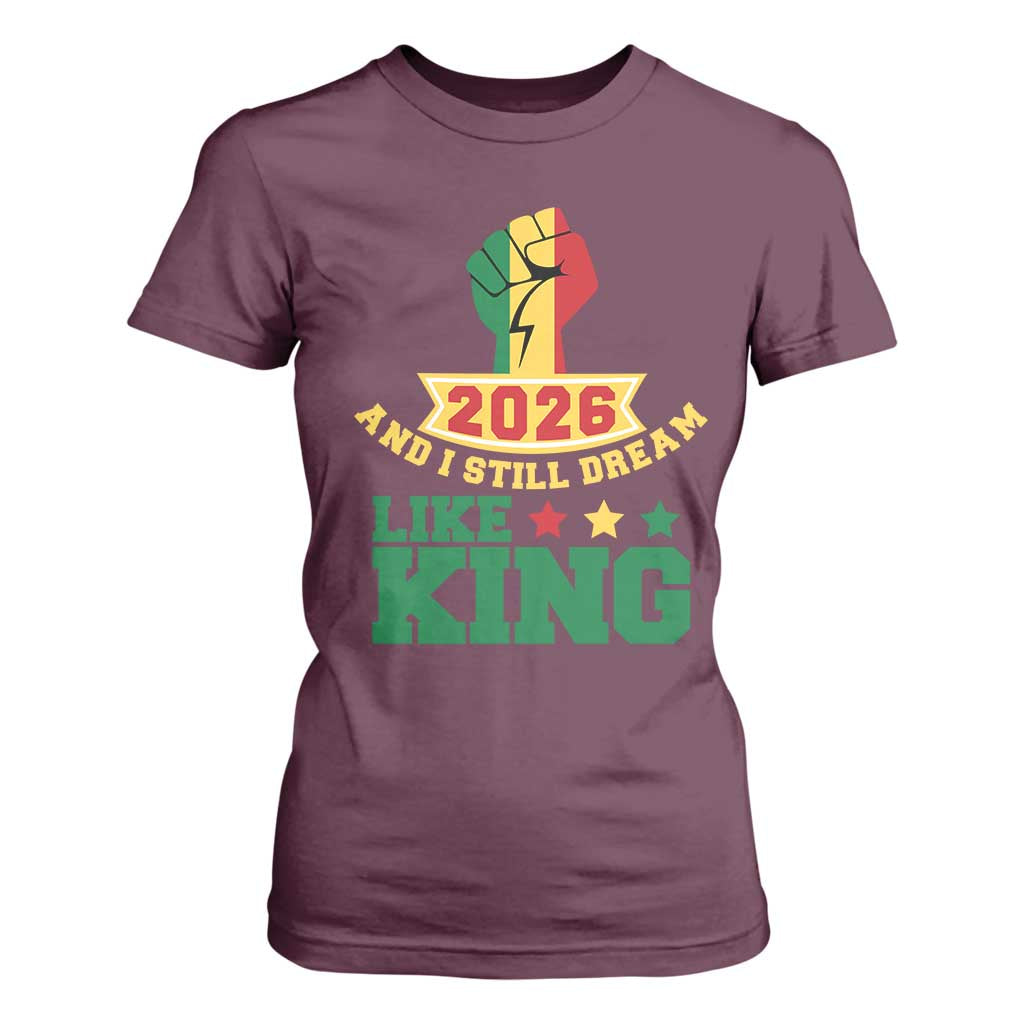 MLK Day T Shirt For Women 2026 And I Still Dream Like King