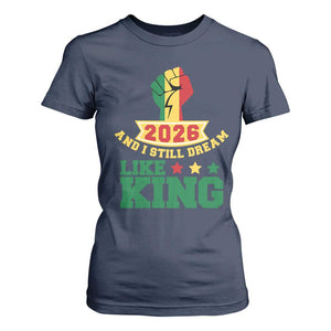 MLK Day T Shirt For Women 2026 And I Still Dream Like King