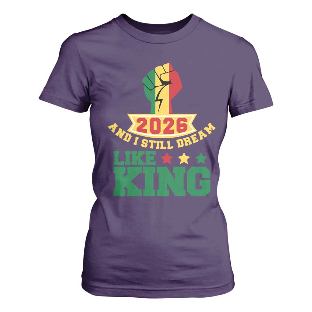 MLK Day T Shirt For Women 2026 And I Still Dream Like King