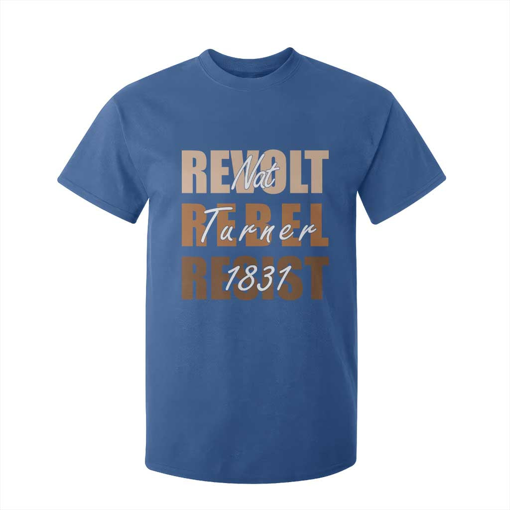 Nat Turner Quote T Shirt For Kid Black History Month