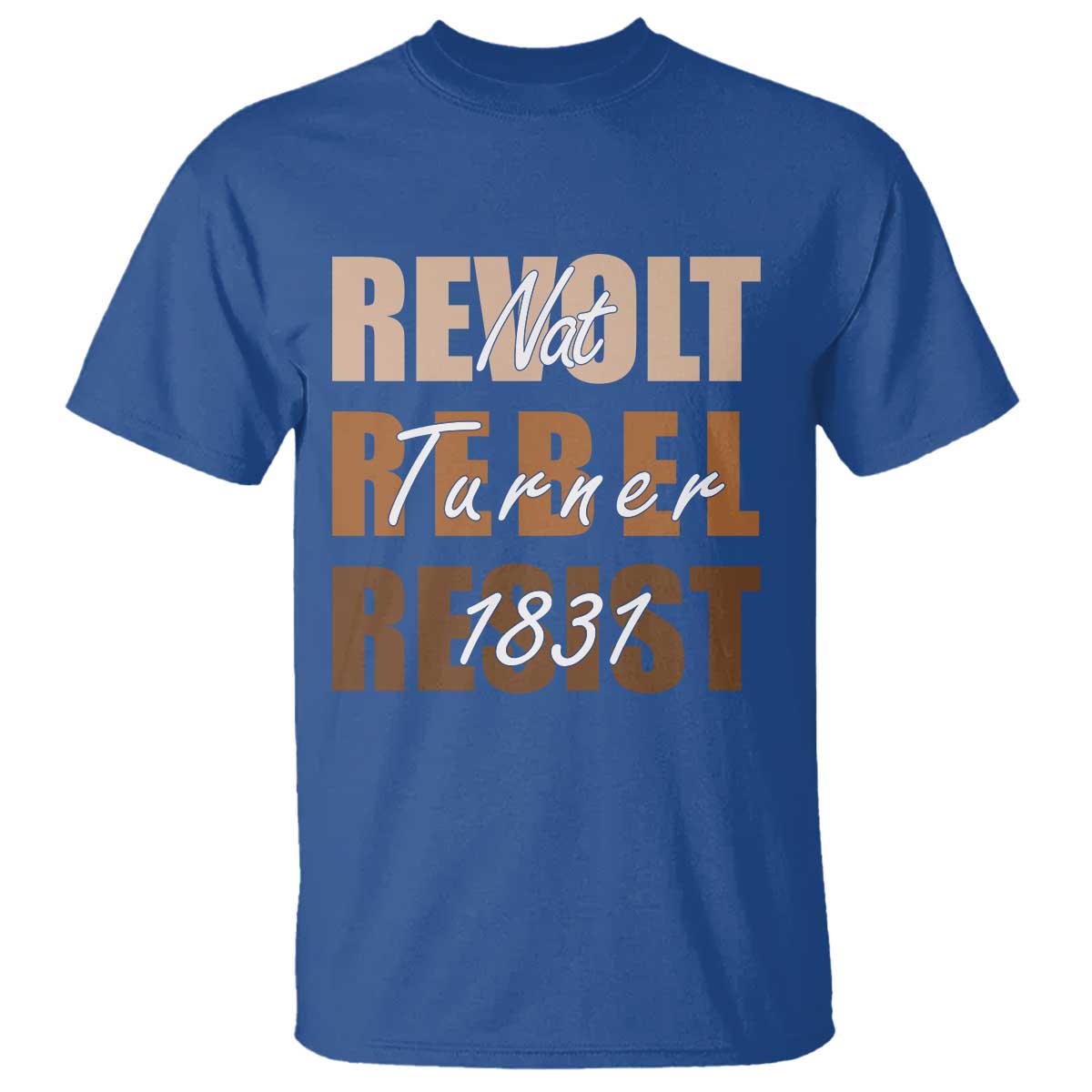 Nat Turner Quote T Shirt Black History Month
